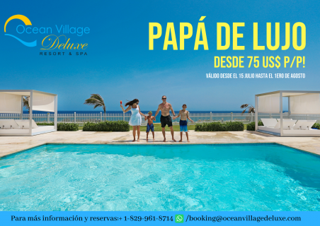 OFERTA ESPECIAL PARA PAPÁ en Ocean Village Deluxe