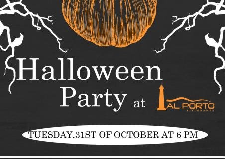 Halloween party at our restaurant Al Porto!